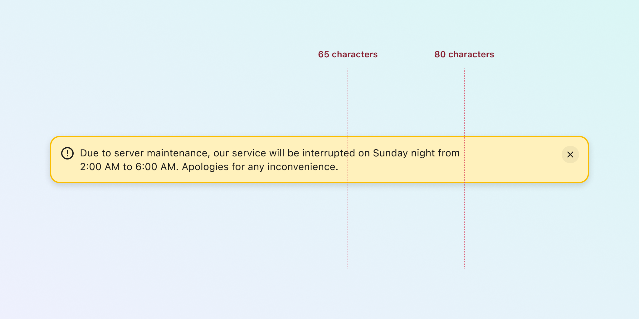 An alert component, the limit at 80 characters is respected, and there's a second line showing where it will be the limit for 65 characters.