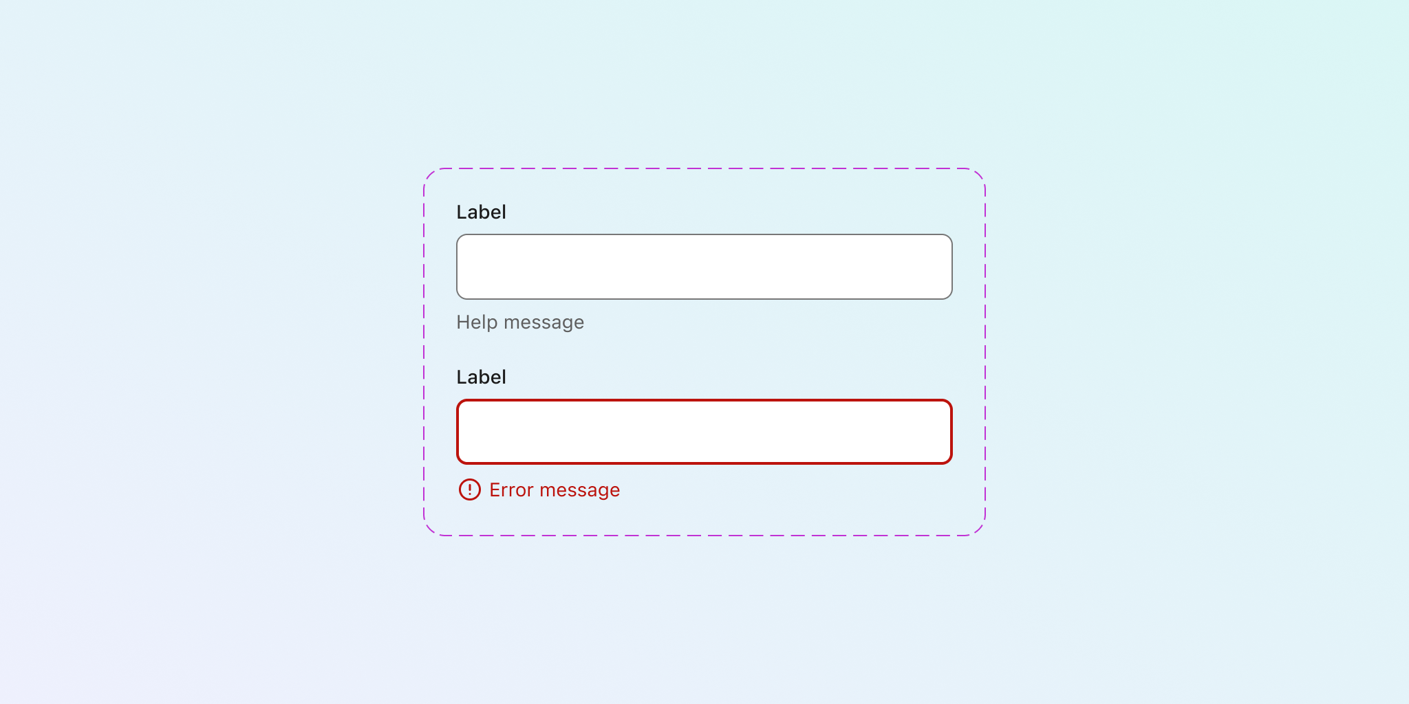 The main component with variants for default and error state.