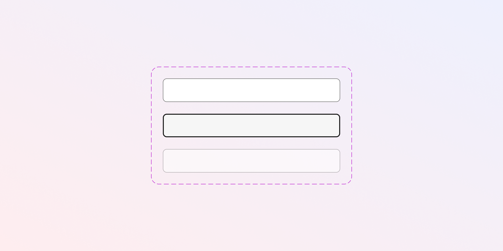 A base field (or box) component with variants for enabled, focus and disabled states.